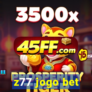 z77 jogo bet
